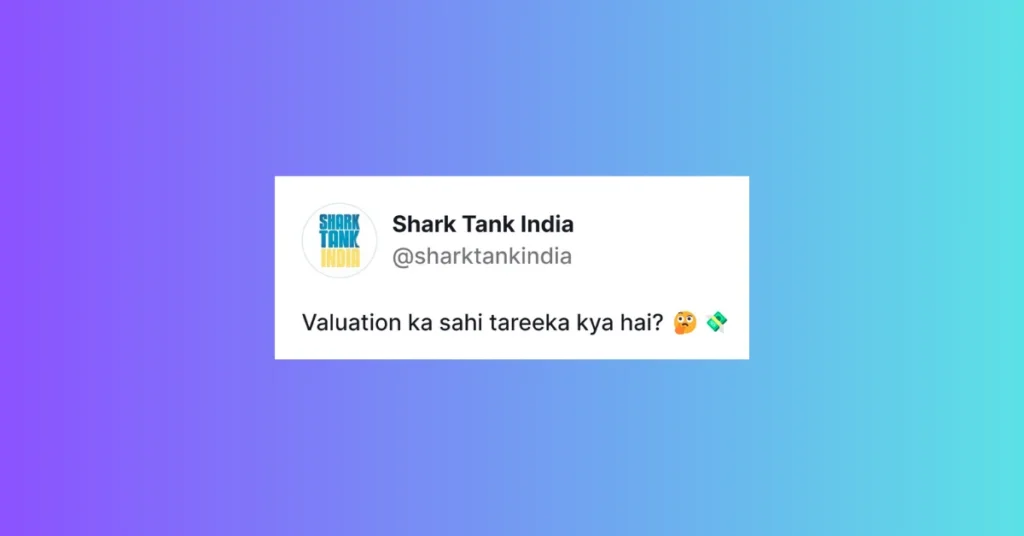 What is Valuation in Shark Tank India