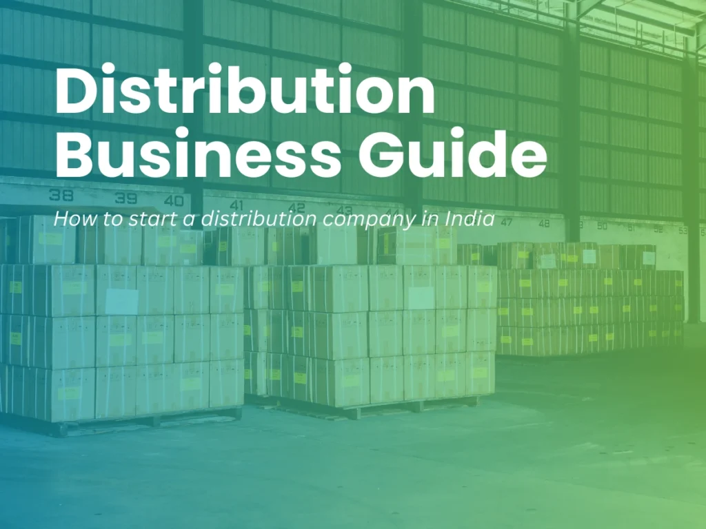 How to Start a Distribution Business - Complete Guide