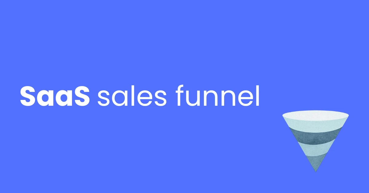 SaaS Sales Funnel Explained for Indian SaaS Startups
