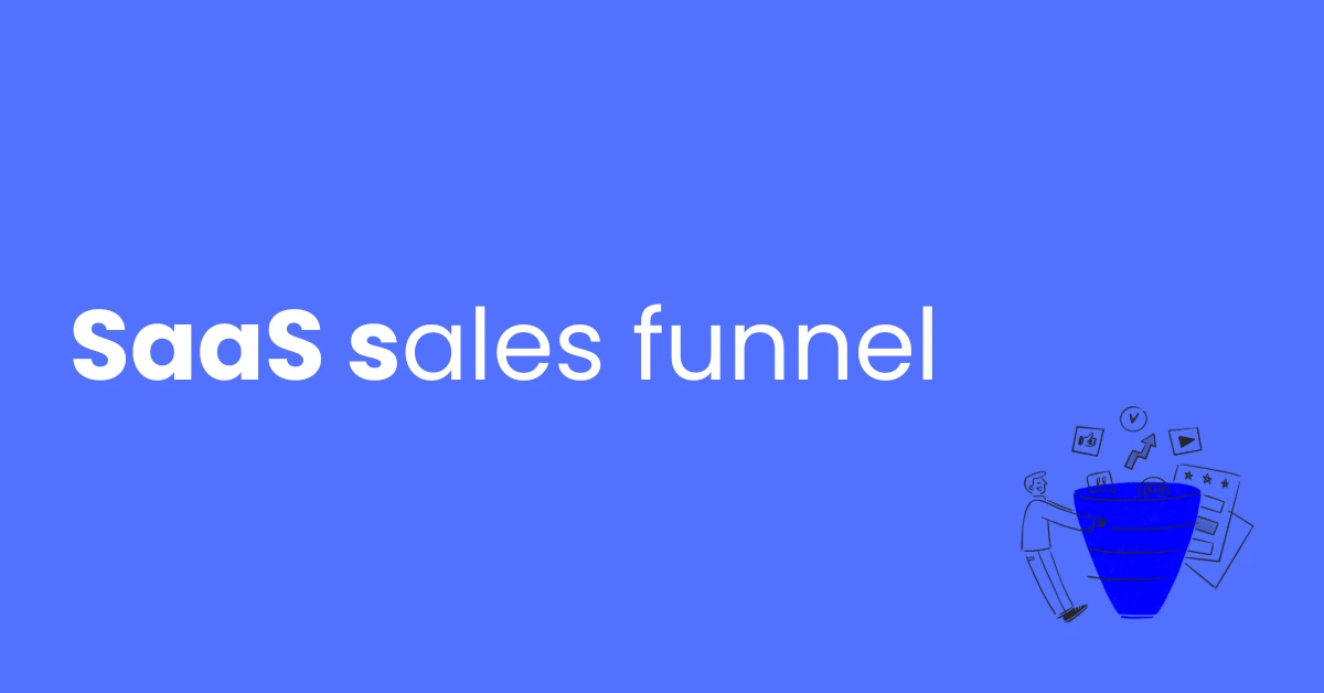 SaaS Sales Funnel Explained for Indian SaaS Startups